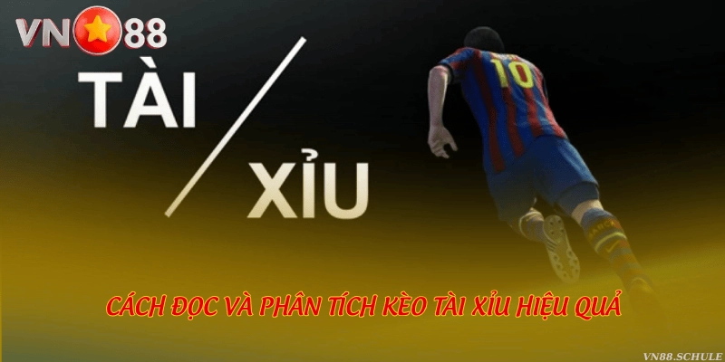 Cách đọc và phân tích kèo tài xỉu hiệu quả