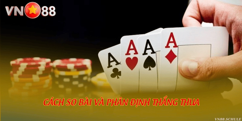 Cách so bài và phân định thắng thua