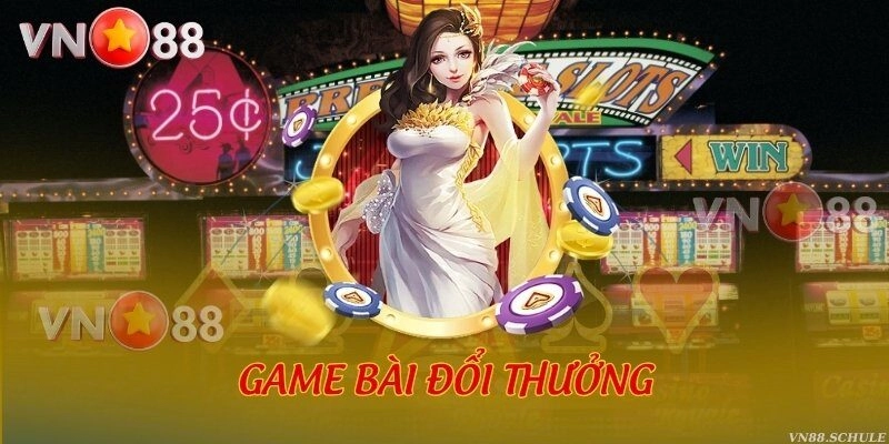 Game bài đổi thưởng